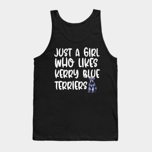 Just A Girl Who Likes Kerry Blue Terriers Tank Top